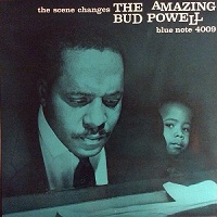 THE AMAZING BUD POWELL ‎– THE SCENE CHANGES