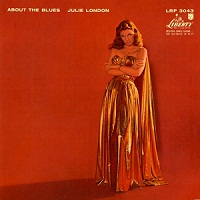 JULIE LONDON - ABOUT THE BLUES