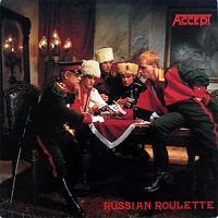 ACCEPT - RUSSIAN ROULETTE