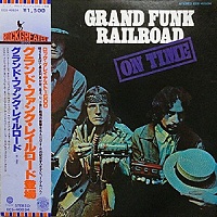 GRAND FUNK RAILROAD - ON TIME