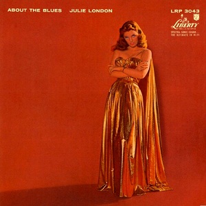 JULIE LONDON - ABOUT THE BLUES