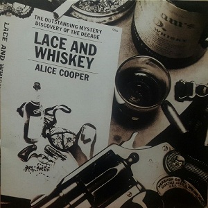 ALICE  COOPER - LACE AND WHISKEY