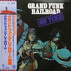 GRAND FUNK RAILROAD - ON TIME