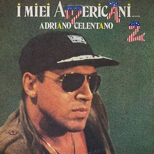 ADRIANO CELENTANO - I MIEI AMERICANI (TRE PUNTINI) 2