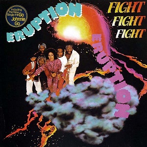 ERUPTION - FIGHT FIGHT FIGHT