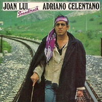 ADRIANO CELENTANO - JOAN LUI (Soundtrack)