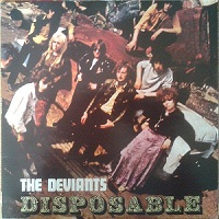 THE DEVIANTS - DISPOSABLE